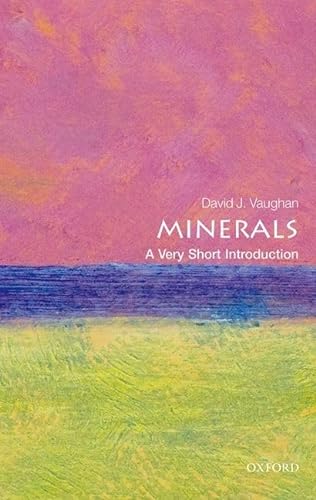 Minerals: A Very Short Introduction (Very Short Introductions) von Oxford University Press